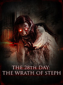 Watch The 28th Day: The Wrath of Steph