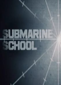 Watch Submarine School