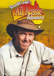 Watch Russell Coight's All Aussie Adventures