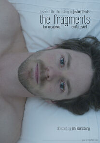 Watch The Fragments (Short 2013)