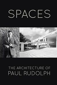 Watch Spaces: The Architecture of Paul Rudolph (Short 1983)