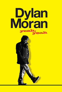 Watch Dylan Moran: Yeah, Yeah