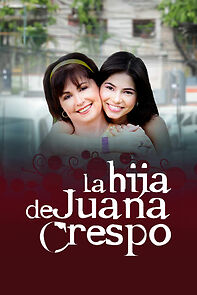 Watch La hija de Juana Crespo