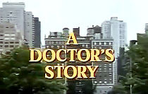 Watch A Doctor's Story