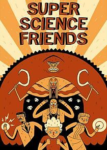 Watch Super Science Friends