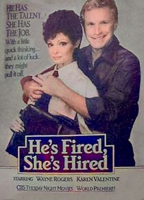 Watch He's Fired, She's Hired