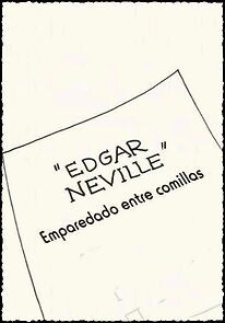 Watch Edgar Neville: Emparedado entre comillas