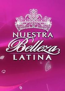 Watch Nuestra Belleza Latina