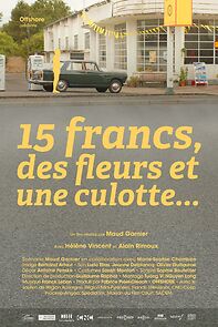 Watch 15 francs, des fleurs et une culotte (Short 2014)