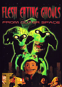 Watch Flesh Eating Ghouls from Outer Space (Short 2004)