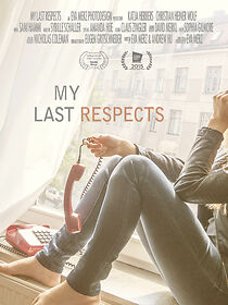 Watch My Last Respects (Short 2015)