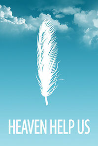 Watch Heaven Help Us (Short 2013)
