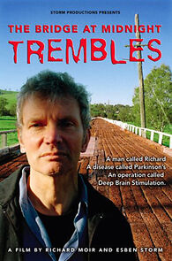 Watch The Bridge at Midnight Trembles