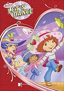 Watch Strawberry Shortcake: Let's Dance