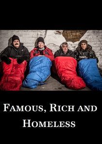 Watch Famous, Rich and Homeless