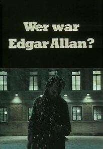 Watch Wer war Edgar Allan?