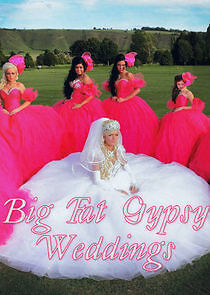 Watch Big Fat Gypsy Weddings