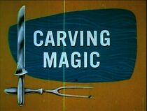 Watch Carving Magic (Short 1959)