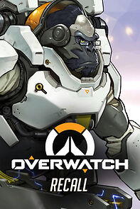Watch Overwatch: Recall (Short 2016)