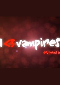 Watch I Heart Vampires