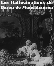 Watch The Hallucinations of Baron Munchausen (Short 1911)