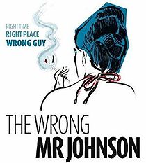 Watch The Wrong Mr. Johnson