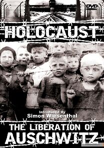 Watch The Liberation of Auschwitz