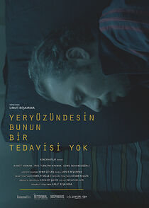 Watch Yeryuzundesin. Bunun Bir Tedavisi Yok. (Short 2016)