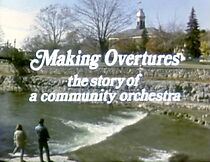 Watch Making Overtures: The Story of a Community Orchestra (Short 1984)