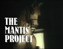 Watch The Mantis Project