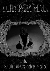 Watch Olha Para Mim... (Short 2011)