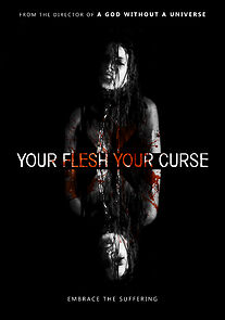 Watch Your Flesh, Your Curse