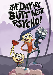 Watch The Day My Butt Went Psycho