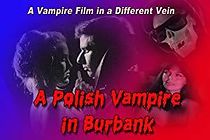 Watch A Polish Vampire in Burbank
