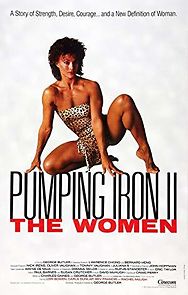 Watch Pumping Iron II: The Women