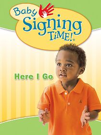 Watch Baby Signing Time Vol 2: Here I Go