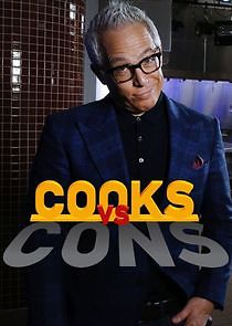 Watch Cooks vs. Cons