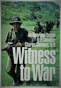 Watch Witness to War: Dr. Charlie Clements (Short 1985)