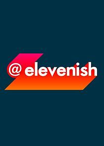 Watch @elevenish