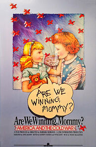 Watch Are We Winning Mommy? America & the Cold War