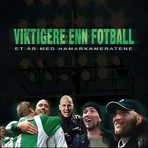 Watch Viktigere enn fotball
