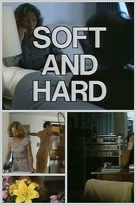 Watch Soft and Hard