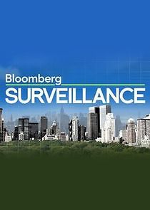 Watch Bloomberg Surveillance
