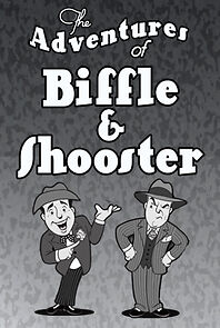 Watch The Adventures of Biffle and Shooster