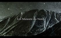 Watch Les maisons du nord (Short 2015)