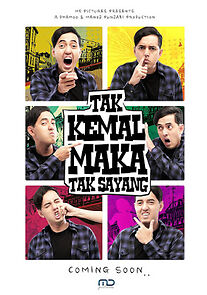 Watch Tak Kemal Maka Tak Sayang