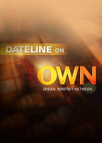 Watch Dateline on OWN