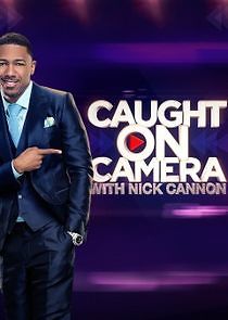 Watch Caught on Camera with Nick Cannon