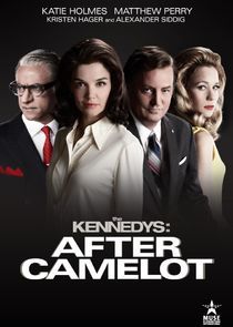 Watch The Kennedys: After Camelot