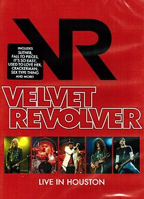 Watch Velvet Revolver: Live in Houston
